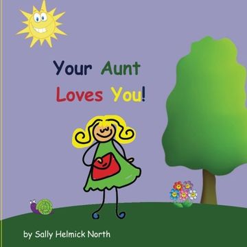 portada Your Aunt Loves You! (Sneaky Snail Stories)