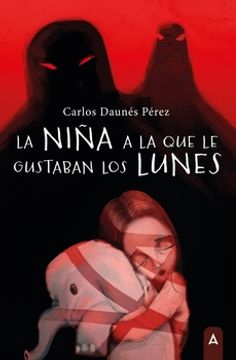 portada La Niña a la que le Gustaban los Lunes (in Spanish)