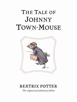 portada The Tale of Johnny Town-Mouse (Beatrix Potter Originals) (in English)