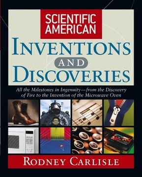 portada Scientific American Inventions and Discoveries: All the Milestones in Ingenuity From the Discovery of Fire to the Invention of the Microwave Oven (en Inglés)