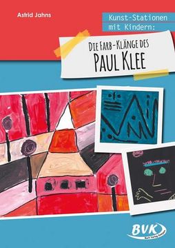 portada Kunst-Stationen mit Kindern: Die Farb-Klänge des Paul Klee (in German)