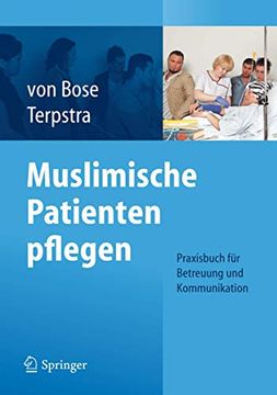 portada Muslimische Patienten Pflegen: Praxisbuch für Betreuung und Kommunikation (en Alemán)