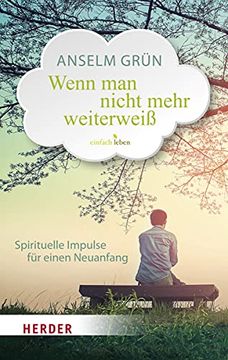 portada Wenn man Nicht Mehr Weiterweiß: Spirituelle Impulse für Einen Neuanfang (in German)