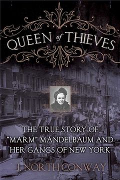 portada Queen of Thieves: The True Story of Marm Mandelbaum and Her Gangs of New York (en Inglés)