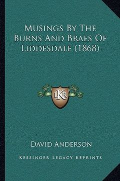 portada musings by the burns and braes of liddesdale (1868) (en Inglés)