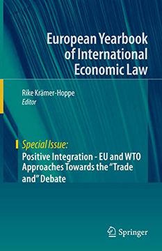 portada Special Issue: Positive Integration - eu and wto Approaches Towards the "Trade And" Debate