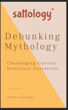 portada Debunking Mythology: Sattology (en Inglés)