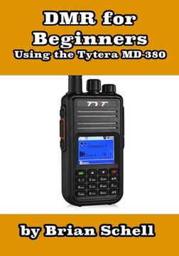 portada Dmr For Beginners: Using The Tytera Md-380 (amateur Radio For Beginners) (en Inglés)