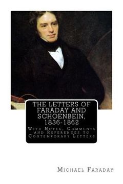 portada The Letters of Faraday and Schoenbein, 1836-1862: With Notes, Comments and References to Contemporary Letters