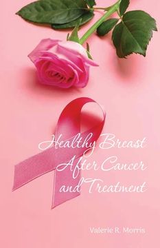 portada Healthy Breast After Cancer and Treatment (en Inglés)