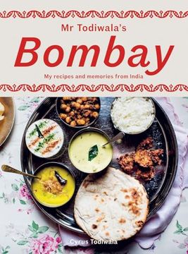 portada Mr Todiwala's Bombay: My Recipes and Memories From India (en Inglés)