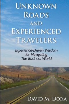 portada Unknown Roads and Experienced Travelers (en Inglés)