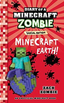 portada Diary of a Minecraft Zombie Special Edition - Minecraft Earth! (an Unofficial Minecraft Book) (en Inglés)