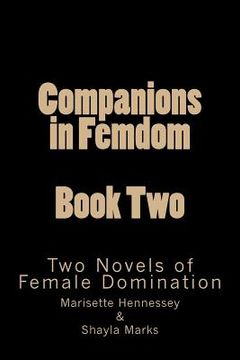 portada Companions in Femdom - Book Two: Two Novels of Female Domination