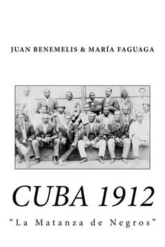 portada Cuba 1912:  La Matanza de Negros