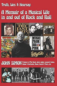 portada Truth, Lies & Hearsay: A Memoir of a Musical Life in and out of Rock and Roll (en Inglés)