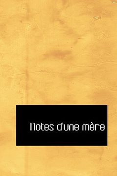 portada Notes D'Une Mere (en Francés)
