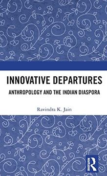 portada Innovative Departures: Anthropology and the Indian Diaspora