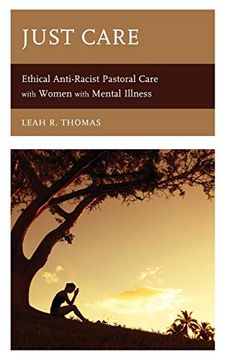 portada Just Care: Ethical Anti-Racist Pastoral Care With Women With Mental Illness (in English)