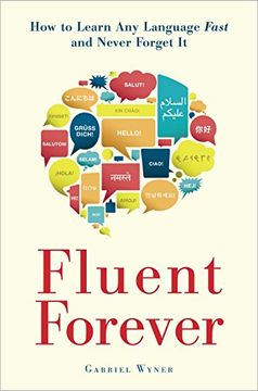 portada Fluent Forever: How to Learn any Language Fast and Never Forget it (in English)