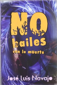 No Bailes Con La Muerte (Infantil-Juvenil (Ediciones Noufront))