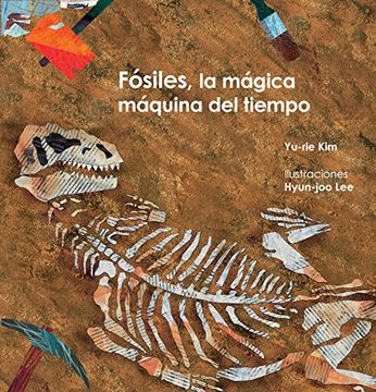 portada Fósiles, la Mágica Máquina del Tiempo (in Spanish)