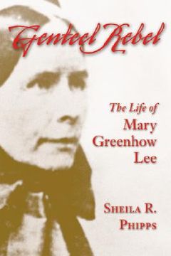 portada genteel rebel: the life of mary greenhow lee (en Inglés)