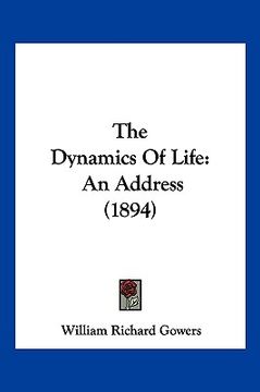 portada the dynamics of life: an address (1894) (en Inglés)