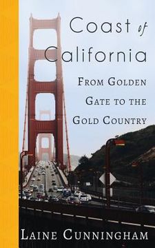 portada Coast of California: From Golden Gate to the Gold Country (en Inglés)