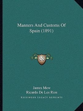 portada manners and customs of spain (1891) (en Inglés)