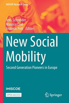 portada New Social Mobility: Second Generation Pioneers in Europe (en Inglés)