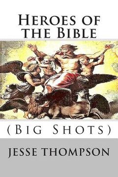 portada Heroes of the Bible: Big Shots (en Inglés)