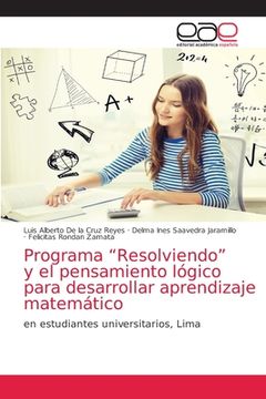 portada Programa “Resolviendo” y el Pensamiento Lógico Para Desarrollar Aprendizaje Matemático: En Estudiantes Universitarios, Lima