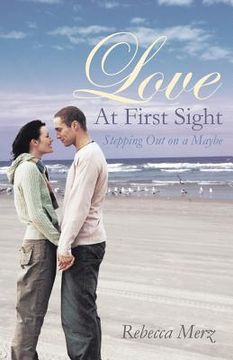 portada Love at First Sight: Stepping Out on a Maybe (en Inglés)