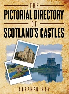portada The Pictorial Directory of Scotland's Castles (en Inglés)