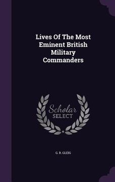 portada Lives Of The Most Eminent British Military Commanders (en Inglés)