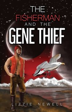 portada The Fisherman and the Gene Thief (in English)