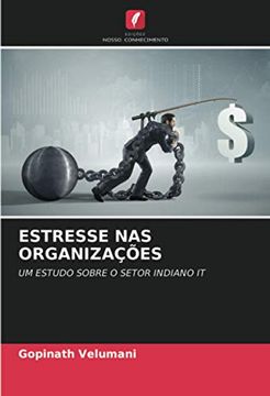 portada Estresse nas Organizações: Um Estudo Sobre o Setor Indiano it (en Portugués)