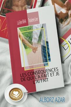 portada Les Conséquences de qui L'A Fait et je L'Ai Fait: 3 (la Série Raha) (en Francés)
