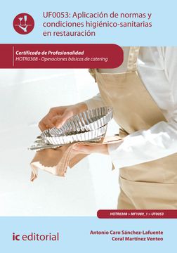 portada Aplicación de Normas y Condiciones Higiénico-Sanitarias en Restauración. Hotr0308 - Operaciones Básicas de Catering (in Spanish)