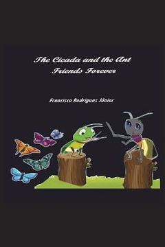 portada The Cicada and the Ant: Friends Forever (en Portugués)