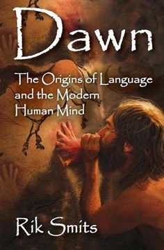 portada Dawn: The Origins of Language and the Modern Human Mind