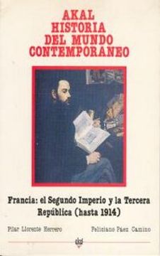 portada Francia: II Imperio y III República (hasta 1914) (Historia del mundo contemporáneo) (in Spanish)