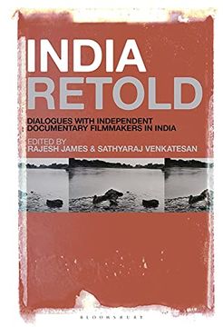 portada India Retold: Dialogues With Independent Documentary Filmmakers in India (en Inglés)