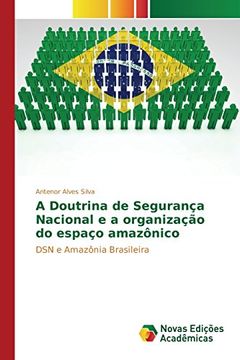 portada A Doutrina de Segurança Nacional e a organização do espaço amazônico