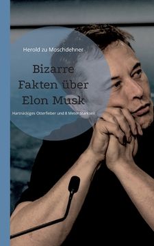 portada Bizarre Fakten über Elon Musk: Hartnäckiges Otterfieber und 8 Meter Starkseil (in German)