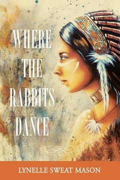 portada Where the Rabbits Dance (en Inglés)