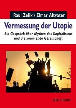 portada Vermessung der Utopie: Ein Gespräch Über Mythen des Kapitalismus und die Kommende Gesellschaft (en Alemán)
