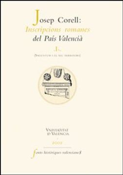 portada Inscripcions romanes del País Valencià, I: Saguntum i el seu territori (2 vols.) (Fonts Històriques Valencianes)