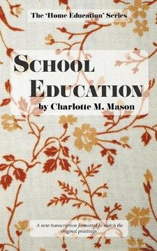 portada School Education: Volume 3 (The Home Education Series)